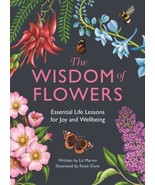The Wisdom of Flowers: Essential Life Lessons for Joy and Wellbeing, Mar... - €11,59 EUR