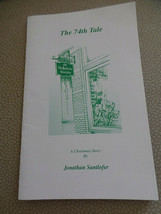 The 74th Tale: A Christmas Story Jonathan Santlofer The Mysterious Press... - £7.19 GBP