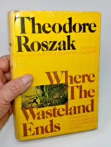 Theodore Roszak Where The Wasteland Ends Society Politics Hcdj 1st Edition - £22.34 GBP