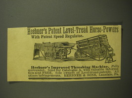 1887 Heebner&#39;s Improved Threshing Machine Ad - Heebner&#39;s Patent level-tread  - £14.70 GBP