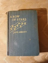 A Row Of Stars By Jane Abbott 1937 Vintage Hardcover Illustrated By Ruth King  - £31.20 GBP
