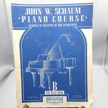 Vintage John Schaum Piano Course B The Blue Book, Belwin 1945, Practice - £18.93 GBP