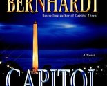 Capitol Conspiracy: A Novel [Hardcover] Bernhardt, William - $2.93