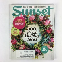 December 2014 Sunset Magazine 100 Fresh Holiday Ideas Festive Cocktails - £7.95 GBP