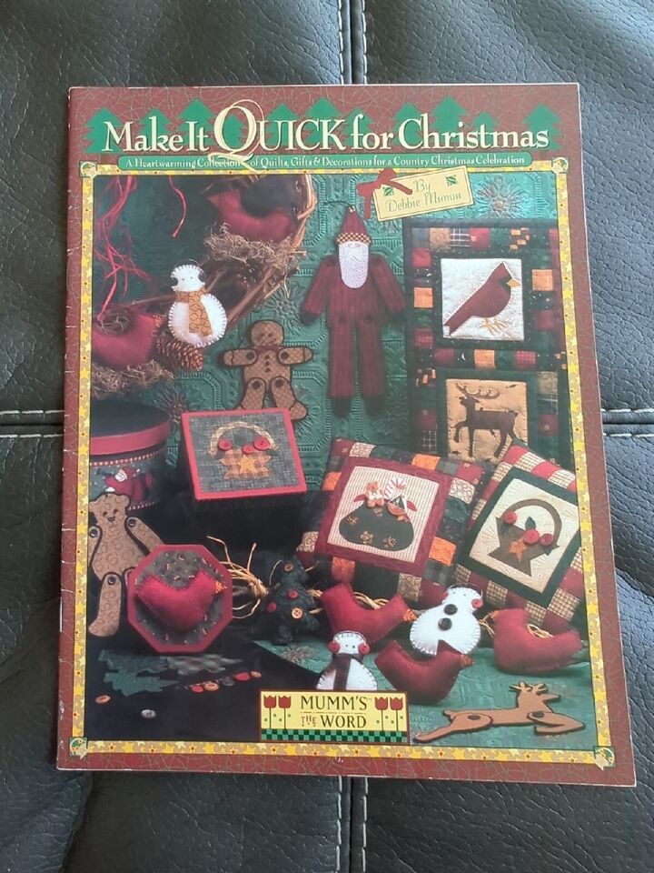 Debbie Mumm Make It Quick For Christmas Winter Quilt Pattern Book Mumms The Word - $12.34