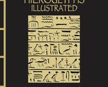 Ancient Egyptian Hieroglyphs Illustrated: A Formal Writing System Used i... - $19.59