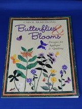 Butterflies &amp; BLOOMS- Designs For Applique &amp; Quilting By Carol Armstrong - £9.72 GBP