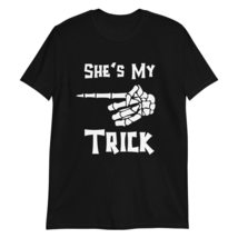 She&#39;s My Trick He&#39;s My Treat Matching Halloween T-Shirts Funny Graphic Couples C - £15.62 GBP+