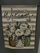 Welcome ~ Beautiful Mason Jars Garden Flag ~ 12&quot; x 18&quot; ~ NEW! - £6.85 GBP