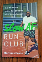 Slow AF Run Club : The Ultimate Guide for Anyone Who Wants to Run by Martinus... - £8.54 GBP