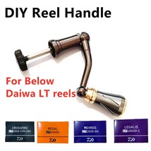 DIY Spinning Fishing Reel handle for Daiwa Revros LT Regal LT Legalis LT Crossfi - £66.62 GBP