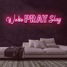 Wake Pray Slay | Led Neon Sign, Neon Sign Custom, Home Decor, Gift Neon Light - £32.07 GBP+