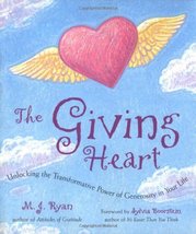 Giving Heart: Unlocking the Transformative Power of Generosity in Your Life  Lik - £2.35 GBP