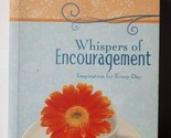 Whispers of Encouragement Compiled by Barbour Staff 2009 Paperback  - $7.91