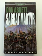 Sabbat Martyr by Dan Abnett, A Gaunt&#39;s Ghosts Novel PB 1st US Ed. 2003 - $14.52