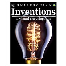 Inventions: A Visual Encyclopedia [Hardcover] DK - $29.00