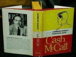 Cameron Hawley - CASH McCALL - Early 1955 HC/DJ BCE! [Hardcover] unknown - £38.72 GBP