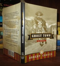 Coover, Robert GHOST TOWN A Novel 1st Edition 1st Printing - $50.94