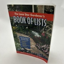 The Lone Star Gardener&#39;s Book of Lists by Lois Trigg Chaplin and William... - $6.43