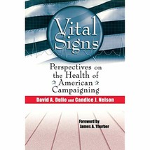 Vital Signs: Perspectives on the Health of American Campaigning - £8.45 GBP