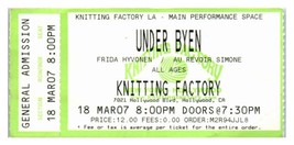 Under Byen Concert Ticket Stub March 18 2007 Los Angeles California - $41.32
