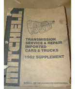 MITCHELL 1982 SUPPLEMENT TRANSMISSION SERVICE &amp; REPAIR IMPORTED CARS &amp; T... - $19.17 CAD