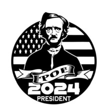 Edgar Allen Poe For President sticker VINYL DECAL The Raven Rue Morgue Cask - $7.12