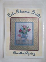 Breath of Spring - Late Bloomer Quilts Applique Wall Hanging Pattern 109 Scott - £7.41 GBP