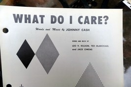 What Do I Care?  1958  Sheet Music Johnny Cash Killion McMichael Owens - £10.40 GBP