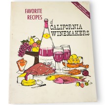 Favorite Recipes of California Winemakers 1981 Paperback Cookbook Illust... - $228.70 MXN