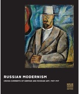 Russian Modernism Cross-Currents of German and Russian Art, 1907-1917 Ne... - £14.79 GBP