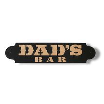 Sign - CUSTOM - Dad&#39;s Bar 16x4in (Cedar) - $19.59+