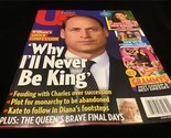US Weekly Magazine April 18, 2022 Prince William : Why I’ll Never be King - $9.00
