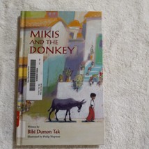 Mikis and the Donkey by Bibi Dumon Tak (2014, hardcover, Children&#39;s) - £1.62 GBP