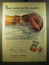 1950 Texaco PT Anti-Freeze Ad - Beat winter to the punch - $18.49