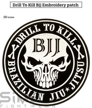 10 In DRILL TO KILL Brazilian Jiujitsu Gi Patches Bjj Kimono Embroidery Patches - £15.84 GBP