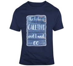 The Lake Is Calling And I Must Go Sign T Shirt - £21.35 GBP