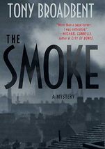 The Smoke: A Creeping Narrative Broadbent, Tony - $3.97