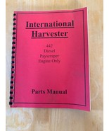 IH International Harvester 442 Diesel PayScraper Engine Only Parts Manual - $20.45
