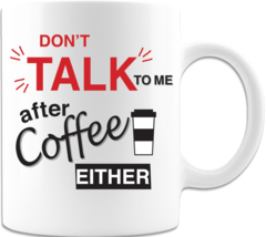 Don&#39;t Talk To Me - Coffee Mug - £14.85 GBP+