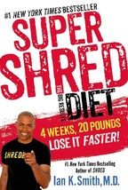 Super Shred: The Big Results Diet: 4 Weeks, 20 Pounds, Lose It Faster! H... - £6.31 GBP