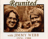 Reunited With Jimmy Webb 1974 - 1988 [Audio CD] - $29.99