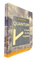 Quantum: A Guide for the Perplexed By Dr. Jim Al-Khalili - £6.00 GBP