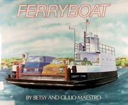 Ferryboat by Betsy and Giulio Maestro / 1986 Hardcover with Jacket - £2.72 GBP