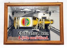 VINTAGE Chihuahua Beer A Little Uncivilized 15x20&quot; Framed Mirror Bar Sign   - £101.68 GBP
