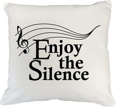 Enjoy The Silence Sarcastic Quote With G Clef Musical Note Pillow Cover For An I - £19.77 GBP+