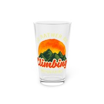 Personalized 16oz Pint Glass, Custom Printed, Nature Design, &#39;I&#39;d Rather... - £22.71 GBP