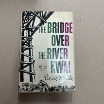 The Bridge Over The River Kwai ~ Pierre Boulle  1st Edition - £101.78 GBP