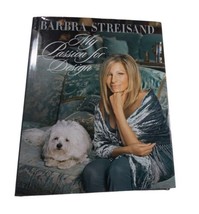 My Passion For Design, Barbra Streisand&#39;s Home, 2010 1st Edition, Actor ... - £31.45 GBP