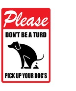 AnyStickerYouWant - Please Don&#39;t be a TURD, Pick Up Your Dog&#39;s Aluminum ... - €8,56 EUR
